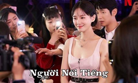 [Xem Phim] ▷Người Nổi Tiếng (12/12 Tập) Full HD Vietsub Miễn Phí