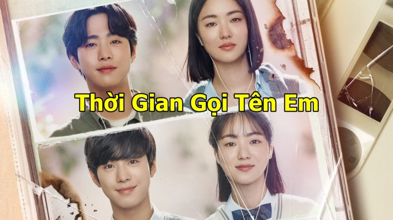 Xem Phim Thời Gian Gọi Tên Em (FULL 12/12 Tập)