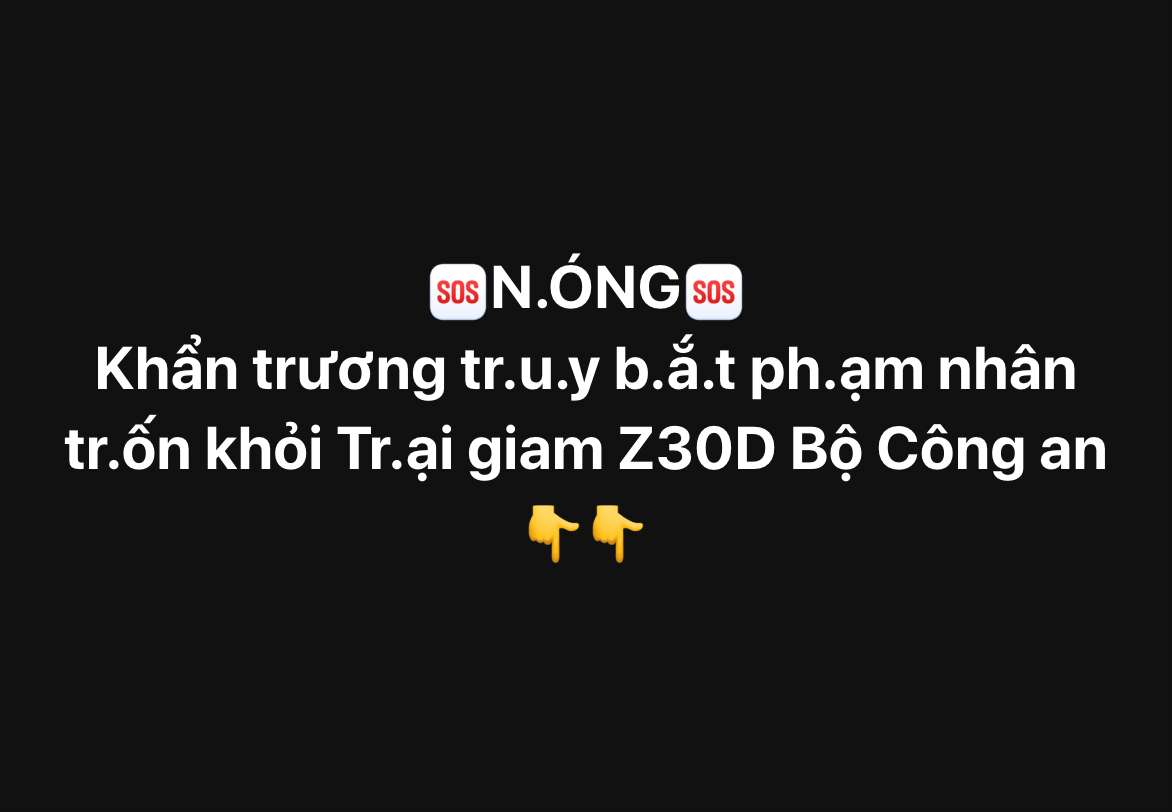 Khẩn Trương Truy Bắt Phạm Nhân Trốn Khỏi Trại Giam Z30D Bộ Công An