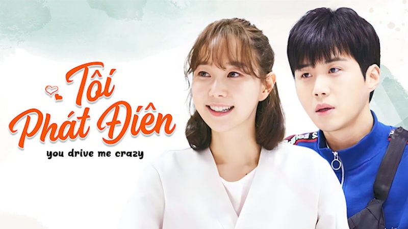 Xem Phim Tôi Phát Điên - You Drive Me Crazy (FULL Trọn bộ 4/4 Tập)