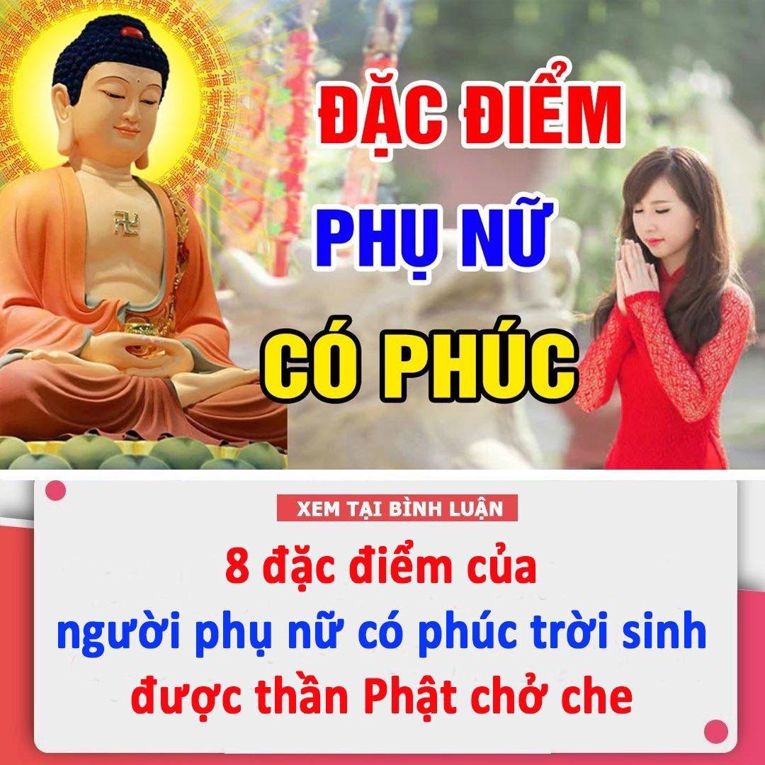 8 đặc điểm của người phụ nữ có phúc trời sinh, được thần Phật chở che