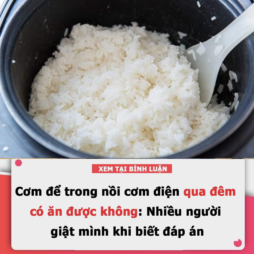 Cơm để trong nồi cơm điện qua đêm có ăn được không: Nhiều người giật mình khi biết đáp án