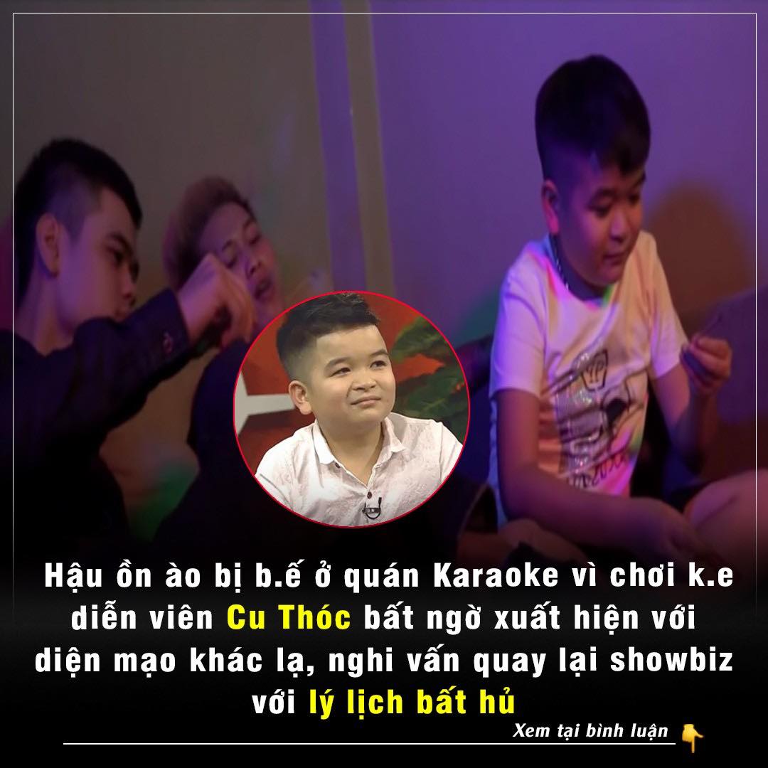 Hậu ồn ào bị bế ở quán Karaoke vì chơi ke diễn viên Cu Thóc bất ngờ xuất hiện với diện mạo khác lạ