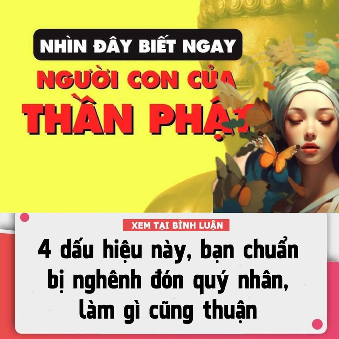 4 dấu hiệu này, bạn chuẩn bị nghênh đón quý nhân, làm gì cũng thuận