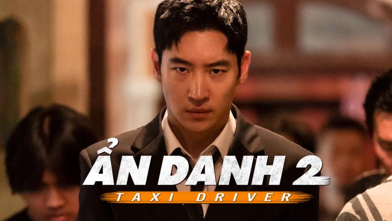 Xem Phim Ẩn Danh 2 - Taxi Driver 2 (FULL 16 Tập)