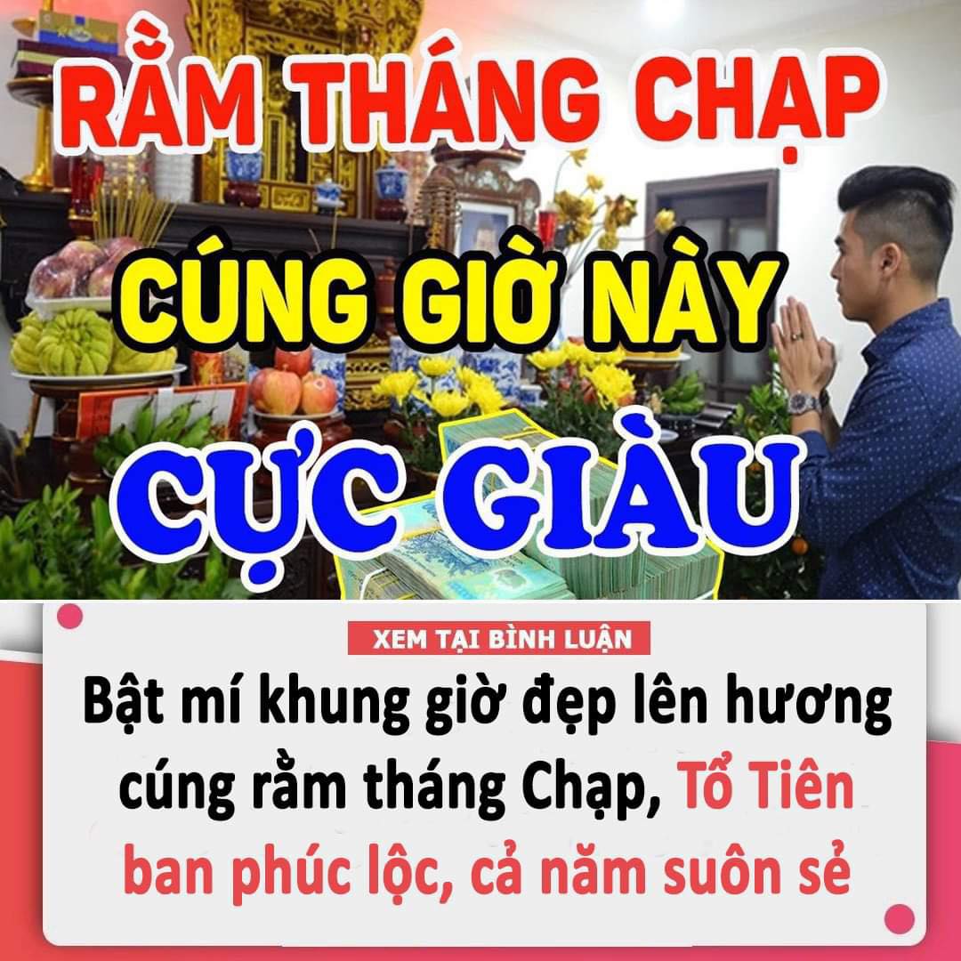 Bật mí khung giờ đẹp lên hương cúng rằm tháng Chạp, Tổ Tiên ban phúc lộc, cả năm làm ăn suôn sẻ