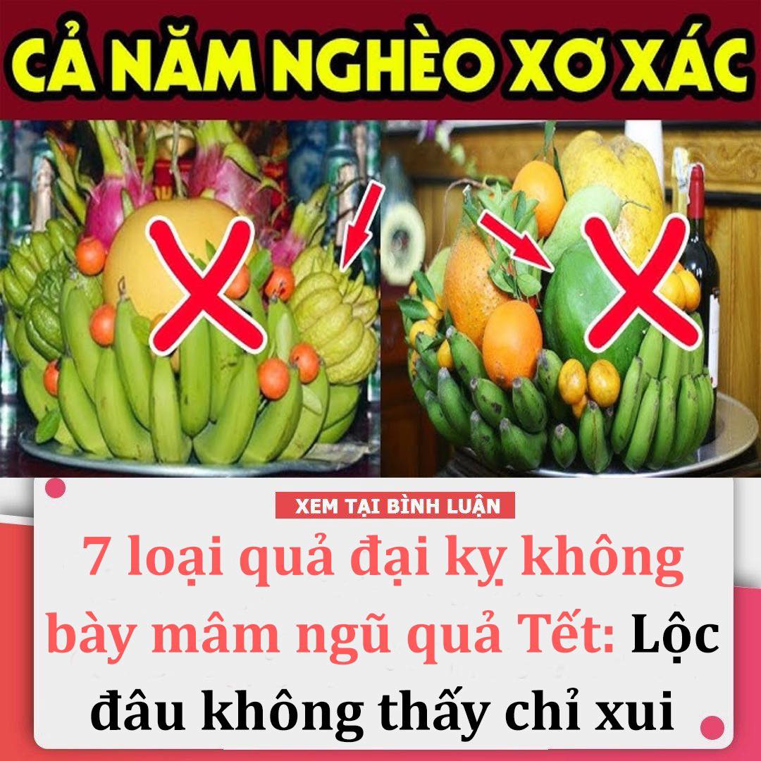 7 loại quả đại kỵ không bày mâm ngũ quả Tết Giáp Thìn: Lộc đâu không thấy chỉ rước xui