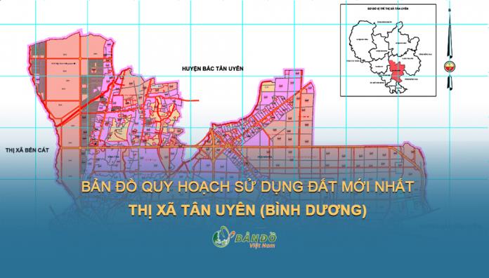 TẢI Bản đồ quy hoạch sử dụng đất Thành phố Tân Uyên đến năm 2030
