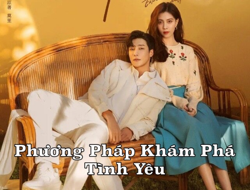 Xem Phim Phương Pháp Khám Phá Tình Yêu 2023 (Trọn Bộ 24/24 Tập, Vietsub FullHD)