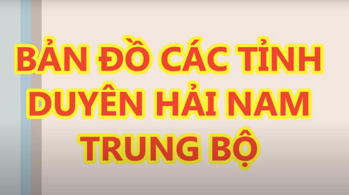 TẢI Bản đồ các tỉnh Duyên Hải Nam Trung Bộ Mới Nhất 2023