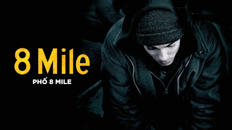 Xem Phim 8 Mile - 8 Dặm (FULL Trọn bộ TẠI ĐÂY)