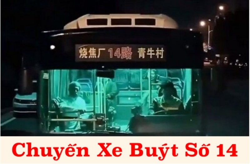 Xem Phim Chuyến Xe Buýt Số 14 (FULL TRỌN BỘ Tập 1,2,3,4,5)