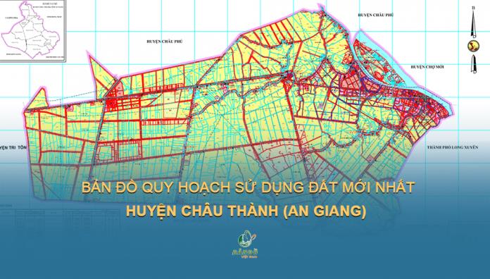 TẢI Bản đồ quy hoạch sử dụng đất huyện Châu Thành, tỉnh An Giang đến năm 2030