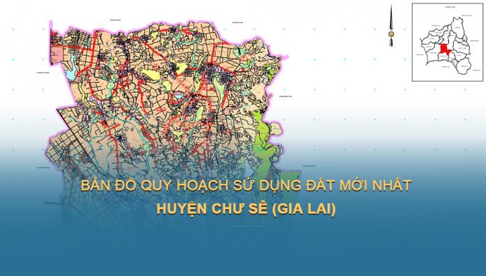 TẢI Bản đồ quy hoạch sử dụng đất Huyện Chư Sê đến năm 2030