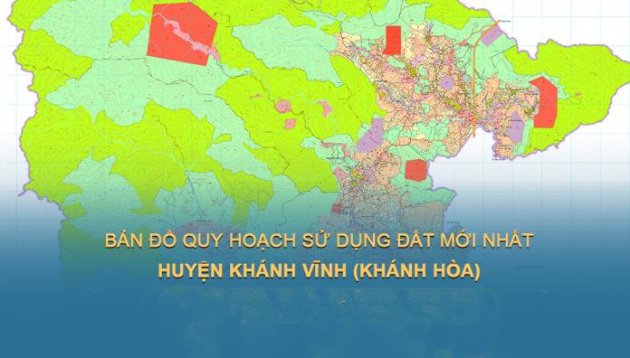 Bản đồ quy hoạch sử dụng đất huyện Khánh Vĩnh đến năm 2030