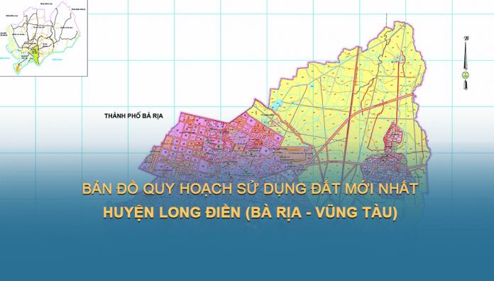 TẢI Bản đồ quy hoạch sử dụng đất Huyện Long Điền đến năm 2030