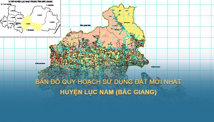 TẢI Bản đồ quy hoạch sử dụng đất Huyện Lục Nam đến năm 2030