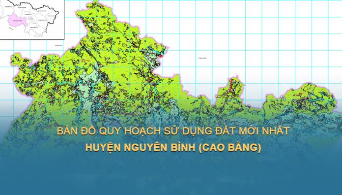 Bản đồ quy hoạch sử dụng đất Huyện Nguyên Bình đến năm 2030