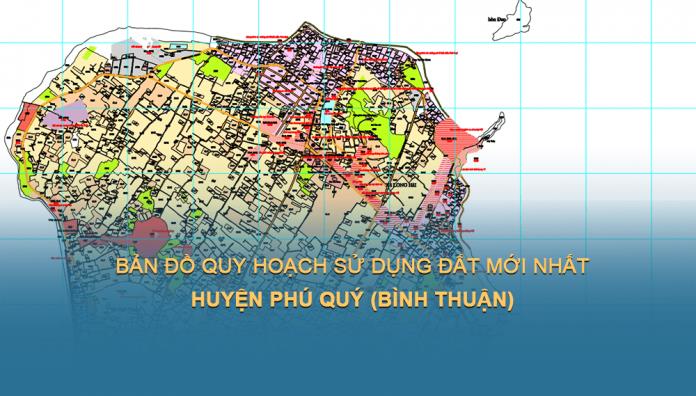 TẢI Bản đồ quy hoạch sử dụng đất Huyện Phú Quý, Tỉnh Bình Thuận đến năm 2030