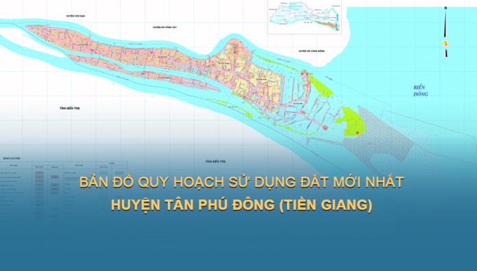 TẢI Bản đồ quy hoạch sử dụng đất Huyện Tân Phú Đông, Tiền Giang đến năm 2030