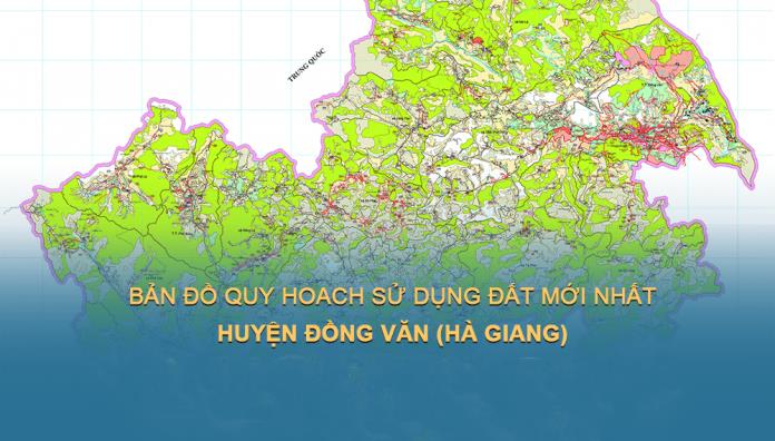 Bản đồ quy hoạch sử dụng đất Huyện Đồng Văn đến năm 2030