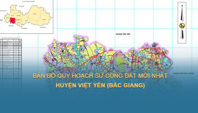 TẢI Bản đồ quy hoạch sử dụng đất Huyện Việt Yên đến năm 2030