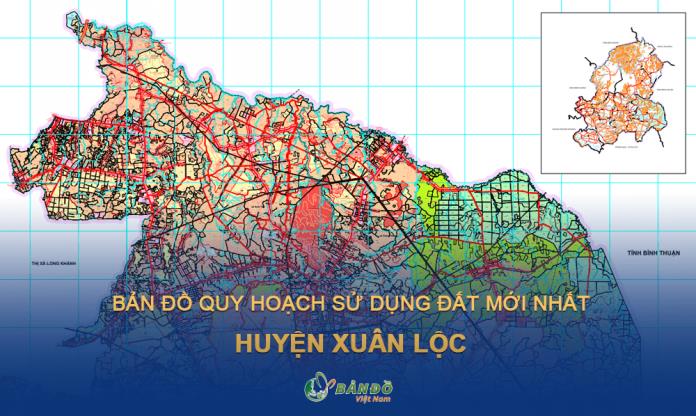 TẢI Bản đồ quy hoạch sử dụng đất huyện Xuân Lộc đến năm 2030