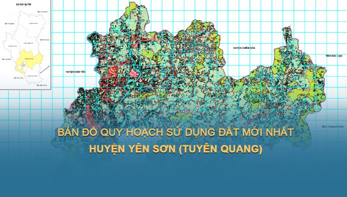 Bản đồ quy hoạch sử dụng đất Huyện Yên Sơn đến năm 2030