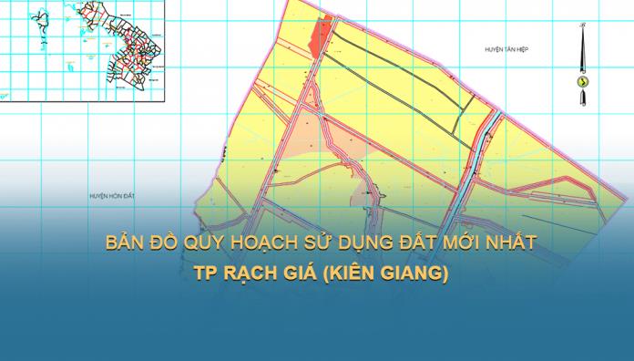 Bản đồ quy hoạch sử dụng đất Thành phố Rạch Giá năm 2021