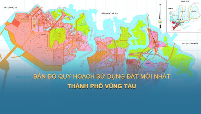 TẢI Bản đồ quy hoạch sử dụng đất Thành phố Vũng Tàu đến năm 2030