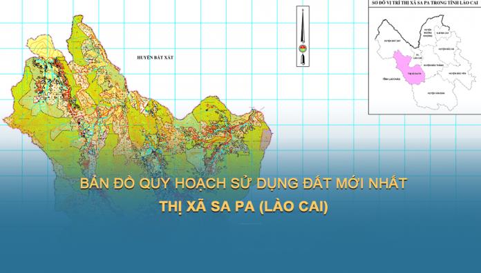 TẢI Bản đồ quy hoạch sử dụng đất Thị xã Sa Pa đến năm 2030