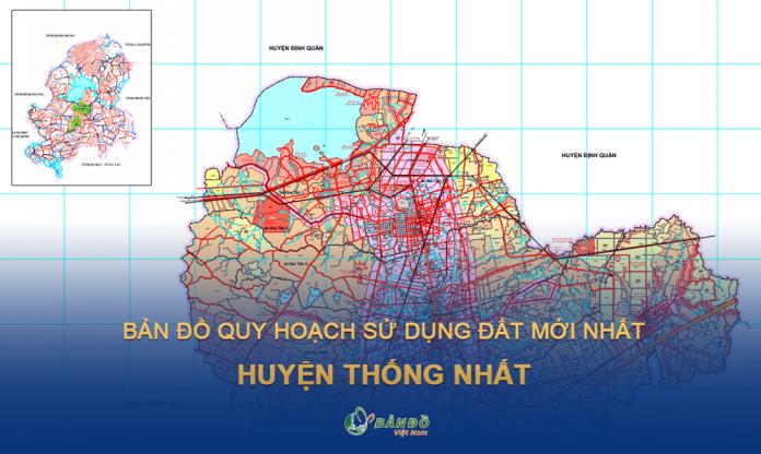 TẢI Bản đồ quy hoạch sử dụng đất huyện Thống Nhất đến năm 2030