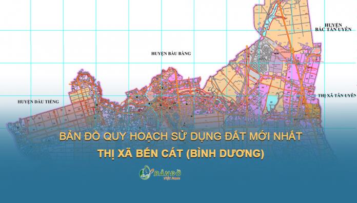 TẢI Bản đồ quy hoạch sử dụng đất Thị xã Bến Cát đến năm 2030