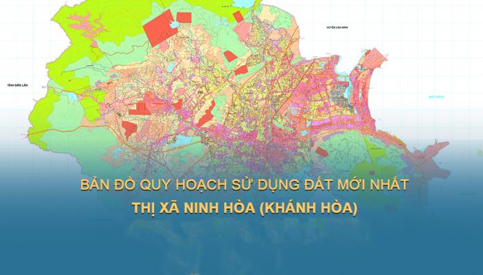 Bản đồ quy hoạch sử dụng đất Thị xã Ninh Hòa đến năm 2030