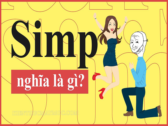 Simp gái là gì? Simp là gì trên Facebook