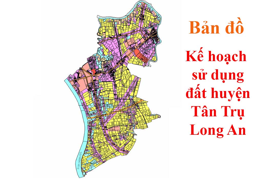 TẢI Bản đồ quy hoạch sử dụng đất Huyện Tân Trụ đến năm 2030
