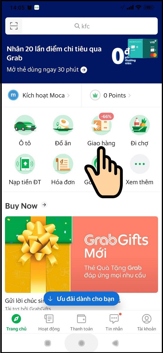Truy cập vào app Grab, chọn Giao hàng Truy cập vào app Grab, chọn Giao hàng