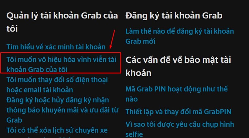 Chọn Tôi muốn vô hiệu hóa vĩnh viễn tài khoản Grab của tôi. Chọn Tôi muốn vô hiệu hóa vĩnh viễn tài khoản Grab của tôi